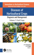 Diseases of Horticultural Crops: Diagnosis and Management: Volume 1: Fruit Crops