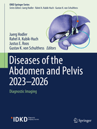 Diseases of the Abdomen and Pelvis 2023-2026: Diagnostic Imaging