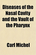Diseases of the Nasal Cavity and the Vault of the Pharynx