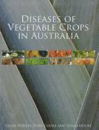 Diseases of Vegetable Crops in Australia [op]