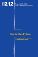 Disentangling Dyslexia: Phonological and Processing Deficit in Developmental Dyslexia