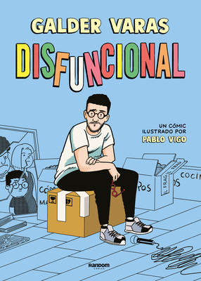 Disfuncional / Dysfunctional - Varas, Galder