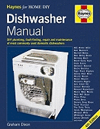 Dishwasher Manual: DIY Plumbing, Fault-finding, Repair and Maintenance