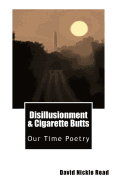 Disillusionment & Cigarette Butts