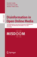 Disinformation in Open Online Media: 5th Multidisciplinary International Symposium, MISDOOM 2023, Amsterdam, The Netherlands, November 21-22, 2023, Proceedings