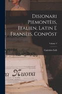Disionari Piemont?is, Italien, Latin E Frans?is, Conpst; Volume 3