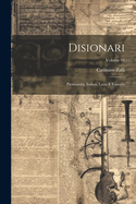 Disionari; Piemonteis, Italian, Latin E Franseis; Volume 01