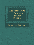 Disjecta: Versi - Primary Source Edition