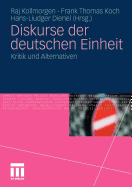 Diskurse Der Deutschen Einheit: Kritik Und Alternativen