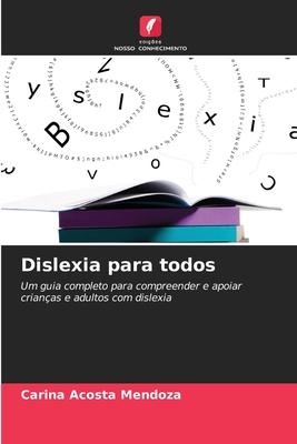 Dislexia para todos - Acosta Mendoza, Carina