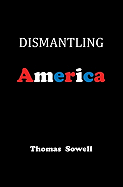 Dismantling America and Other Controversial Essays (Large Print 16pt)