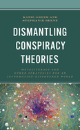 Dismantling Conspiracy Theories: Metaliteracy and other Strategies for an Information-Disordered World