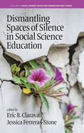 Dismantling Spaces of Silence in Social Science Education