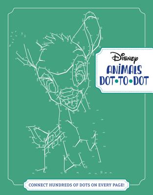 Disney Animals Dot-To-Dot: Connect Hundreds of Dots on Every Page! - Disney Books