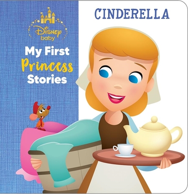 Disney Baby: My First Princess Stories Cinderella - DesChamps, Nicola