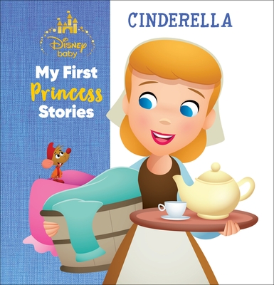 Disney Baby My First Princess Stories Cinderella - DesChamps, Nicola