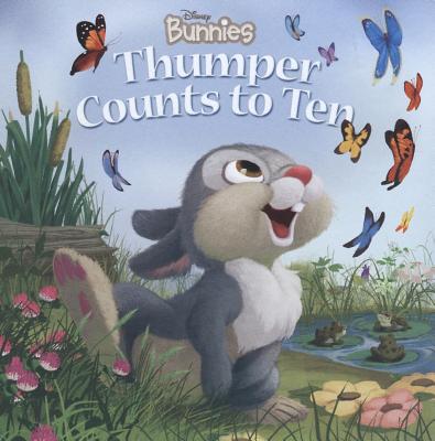 Disney Bunnies Thumper Counts to Ten - Disney Books, and Richards, Kitty