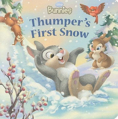 Disney Bunnies Thumper's First Snow - Disney Books, and Egan, Kate
