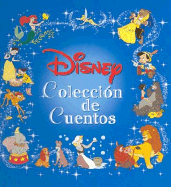 Disney: Coleccion de Cuentos: Disney Storybook Collection, Spanish Edition - Silver Dolphin En Espanol (Compiled by)