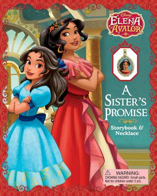 Disney Elena of Avalor: A Sister's Promise - Olivas, Silvia