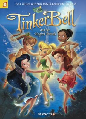Disney Fairies 18: Tinker Bell and Her Magical Friends - Orsi, Tea, and Panaro, Carlo