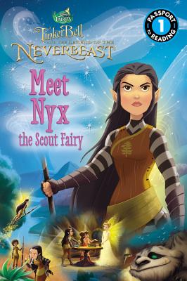 Disney Fairies: Tinker Bell and the Legend of the Neverbeast: Meet Nyx the Scout Fairy - Fox, Jennifer