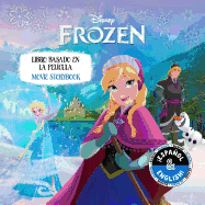 Disney Frozen: Movie Storybook / Libro Basado En La Pel?cula (English-Spanish)