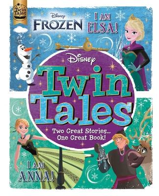 Disney Frozen: Twin Tales: I am Elsa/I am Anna - Walt Disney