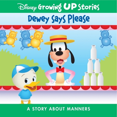 Disney Growing Up Stories Dewey Says Please: A Story about Manners - Pi Kids