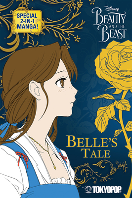 Disney Manga: Beauty and the Beast - Special 2-In-1 Collectors Edition: Special 2-In-1 Edition - Reaves, Mallory (Adapted by)