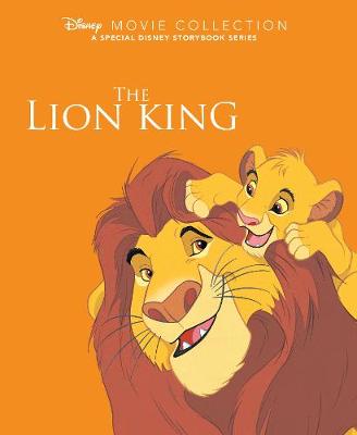 Disney Movie Collection: The Lion King: A Special Disney Storybook Series - Parragon Books Ltd