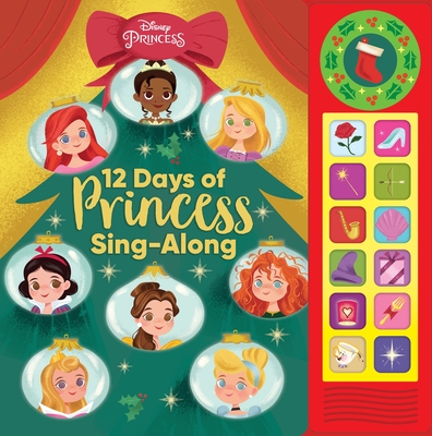 Disney Princess: 12 Days of Princess Sing-Along Sound Book - 