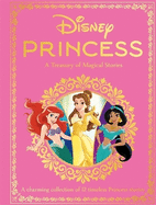 Disney Princess: A Treasury of Magical Stories