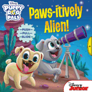 Disney Puppy Dog Pals: Paws-Itively Alien!