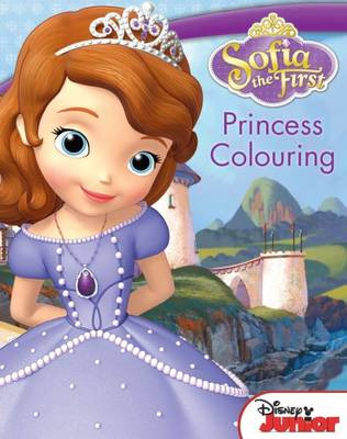 Disney Sofia the First Princess Colouring - Parragon Books Ltd
