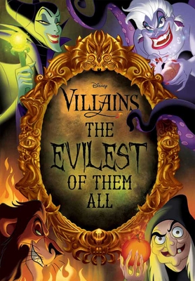 Disney Villains: The Evilest of Them All - Upton, Rachael