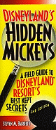 Disneyland's Hidden Mickeys: A Field Guide to Disneyland Resort's Best-Kept Secrets