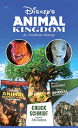 Disney's Animal Kingdom: An Unofficial History