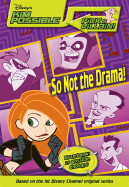 Disney's Kim Possible Pick a Villain!: So Not the Drama! - Book #4 - Figueroa, Acton