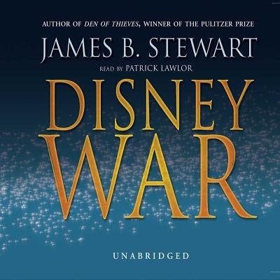 Disneywar - Stewart, James B, and Lawlor, Patrick Girard (Read by)