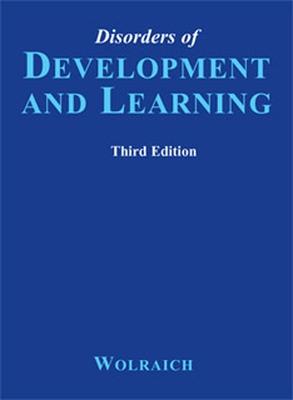 Disorders of Development and Learning (Book ) - Wolraich, Mark L