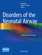 Disorders of the Neonatal Airway: Fundamentals for Practice