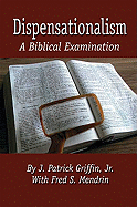 Dispensationalism: A Biblical Examination