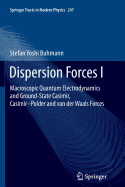 Dispersion Forces I: Macroscopic Quantum Electrodynamics and Ground-State Casimir, Casimir-Polder and Van Der Waals Forces