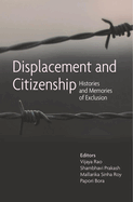 Displacement and Citizenship: Histories and Memories of Exclusion