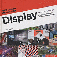 Display: 2-D and 3-D Design for Exhibitions, Galleries, Museums, Trade Shows