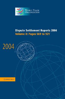 Dispute Settlement Reports 2004 - World Trade Organization