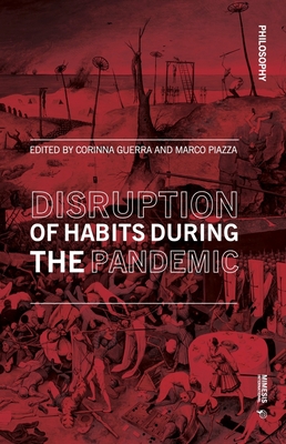 Disruption of Habits During the Pandemic - Piazza, Marco (Editor), and Guerra, Corinna (Editor)