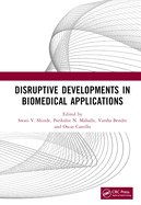 Disruptive Developments in Biomedical Applications