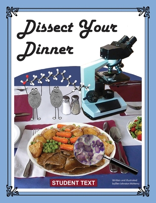 Dissect Your Dinner; Student Text - McHenry, Ellen Johnston